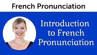 Introduction to Perfect French Pronunciation [upl. by Jacobson]