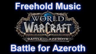 Freehold Music Dungeon Music  WoW Battle for Azeroth Music  801 Music [upl. by Nosmirc]