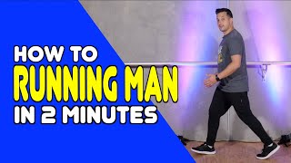 RUNNING MAN  Learn In 2 Minutes  Dance Moves In Minutes [upl. by Morten]