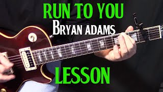 how to play quotRun to Youquot by Bryan Adams on guitar  rhythm amp solo guitar lesson [upl. by Isaak]