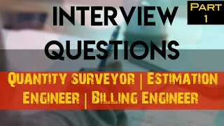 Quantity Surveyor Important Interview Questions l Billing Engineer l Estimation Engineer [upl. by Nelyk898]