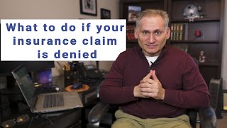 What to do When an Insurance Company Denies Your Claim [upl. by Jaenicke]