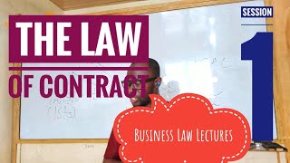 Business Law Lectures  The Law of Contract 1  ICAG  ACCA  Nhyira Premium [upl. by Ranjiv370]