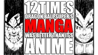 12 Times Dragon Ball Supers MANGA was Better than its ANIME [upl. by Oyek]