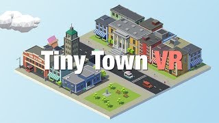 Tiny Town VR  Oculus Rift [upl. by Rogerio]