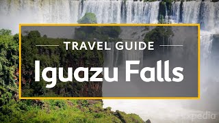 Iguazu Falls Vacation Travel Guide  Expedia [upl. by Anderer603]