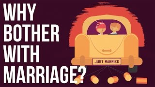 Why Bother With Marriage [upl. by Eanerb]