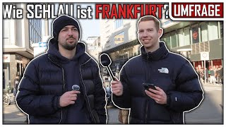 Wie SCHLAU ist FRANKFURT  Straßenumfrage [upl. by Adnerak633]