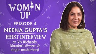 Neena Gupta on relationship with Viv Richards Masaba Guptas divorce amp single motherhood  Woman Up [upl. by Philippe61]