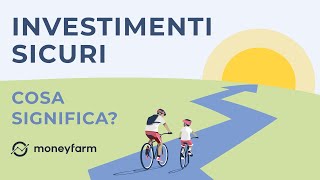 Investimenti sicuri  Consigli per investire i risparmi in modo sicuro nel 2021  Moneyfarm [upl. by Gentes]