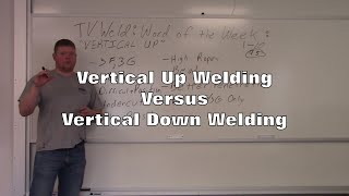 Vertical Up Vs Vertical Down Welding [upl. by Cassey]