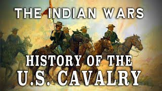 The US Cavalry during The Plains Indian Wars Pt 1  A History [upl. by Enomad]