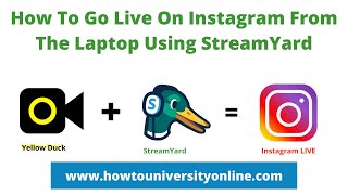 How To Go Live On Instagram From Your Laptop Using StreamYard [upl. by Darrow]