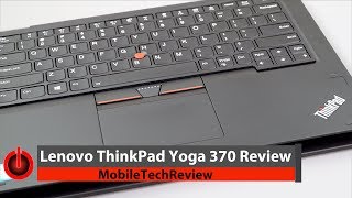 Lenovo ThinkPad Yoga 370 Review [upl. by Sufur960]