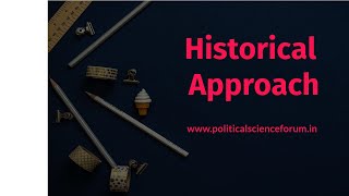 Historical Approach to Study Political Theory [upl. by Hsetim]