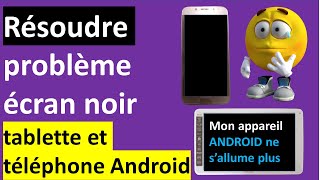 COMMENT REPARER ECRAN NOIR SUR TABLETTE ET TELEPHONE ANDROID [upl. by Gnahc]