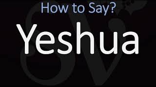 How to Pronounce Yeshua CORRECTLY [upl. by Zanlog]