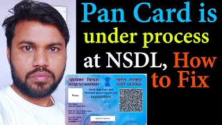 how to fix pan has been allotted by income tax Department pan card is under process at NSDL [upl. by Featherstone]