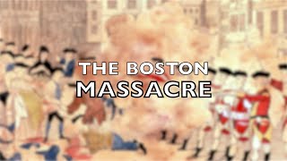 The 1770 Boston Massacre [upl. by Monjan]