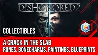 Dishonored 2 Mission 7 Collectibles Locations  Runes Bonecharms Paintings Blueprints [upl. by Eniamrehc691]