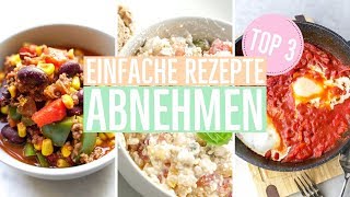 3 SCHNELLE REZEPTE zum Abnehmen  Meine besten Rezepte EINFACH amp GESUND [upl. by Cecilia]