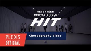 Choreography Video SEVENTEEN세븐틴  HIT [upl. by Jabe]