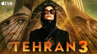 Tehran Season 3 Trailer  Release Date  Everything We Know [upl. by Sculley]