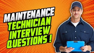 MAINTENANCE TECHNICIAN Interview Questions amp Answers [upl. by Windsor]