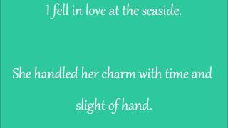 Seaside  The Kooks Lyrics [upl. by Etem]