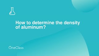 How to determine the density of aluminum [upl. by Rabkin449]