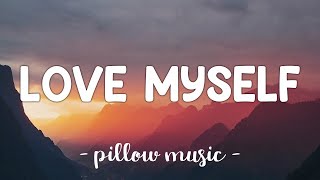 Love Myself  Hailee Steinfeld Lyrics 🎵 [upl. by Alacim634]