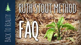 FAQ  Deep Mulch Vegetable Gardening Ruth Stout Method [upl. by Yrrehs]