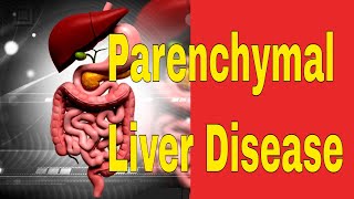 Parenchymal Liver Disease Definition [upl. by Nisse]