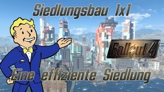 Fallout 4 Guide Die effiziente Siedlung  Siedlungsbau 1x1 [upl. by Nady]