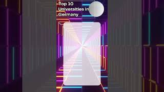 Top 10 Universities in Germany bestuniversitiesingermany [upl. by Akeyla266]