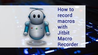 How to record macros with Jitbit Macro Recorder  video tutorial by TechyV [upl. by Nanice]