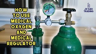 HOW TO USE MEDICAL OXYGEN AND MEDICAL REGULATOR [upl. by Alanah863]