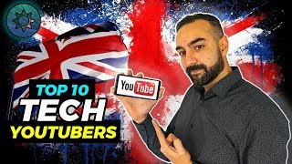 UK Tech Youtubers  TOP 10 🇬🇧 [upl. by Mccafferty]