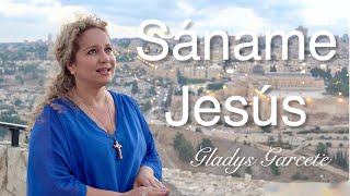 SANAME JESUS Gladys Garcete Música Católica [upl. by Sauer861]