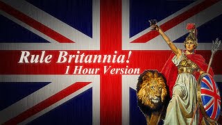 British Patriotic Song Rule Britannia  1 Hour Version [upl. by Ivey]