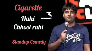 Cigarette Nahi Chhoot Rahi  Stand Up Comedy  Pratyush Chaubey [upl. by Ahso]