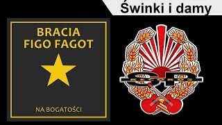 BRACIA FIGO FAGOT  Świnki i damy OFFICIAL AUDIO [upl. by Troxell]