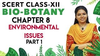 SCERT class 12  Botany chapter 8  Environmental issues  part 1 Tamil [upl. by Larrabee51]