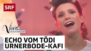 Echo vom Tödi UrnerbodeKafi  Viva Volksmusik  SRF [upl. by Agnizn265]