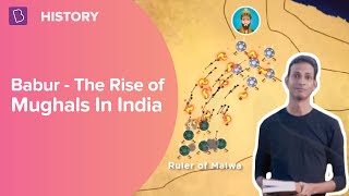 Babur  Rise of the Mughals In India  Class 7  History  Learn with BYJUS [upl. by Nerrol]