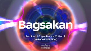 Bagsakan  Parokya ni Edgar Francis M Gloc 9 Karaoke [upl. by Nosneh]