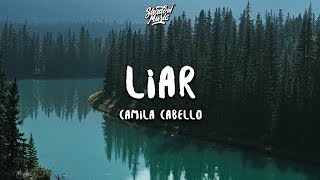 Camila Cabello  Liar Lyrics [upl. by Entirb]