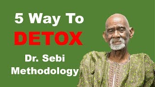 5 Ways To DetoxCleanse How To Make Herbal Teas  Dr Sebi Methodology [upl. by Yrellav]