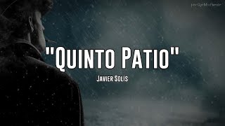 Javier Solís  Quinto Patio Letra [upl. by Refannej912]