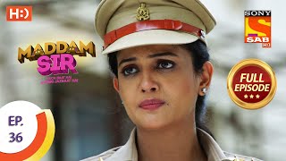 Maddam Sir  Ep 36  Full Episode  30th July 2020 [upl. by Glynas75]